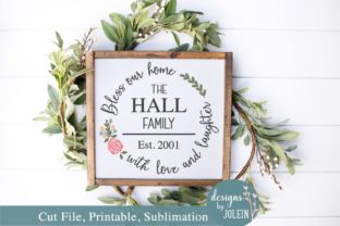 Floral Bless Our Home Name Design: Elevating Personalized Decor with Digital Craft Files